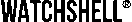 Watchshell